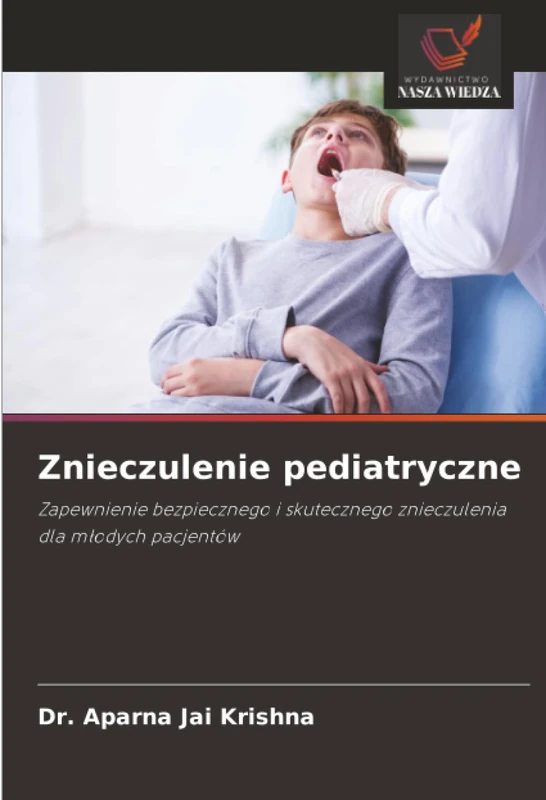 Znieczulenie pediatryczne: Zapewnienie bezpiecznego i skutecznego znieczulenia dla młodych pacjentów