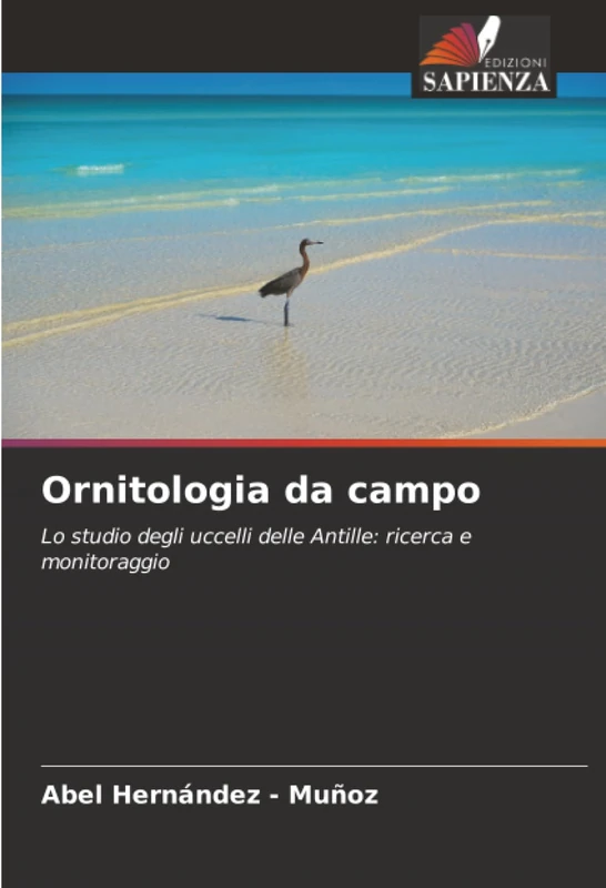 Ornitologia da campo: Lo studio degli uccelli delle Antille: ricerca e monitoraggio