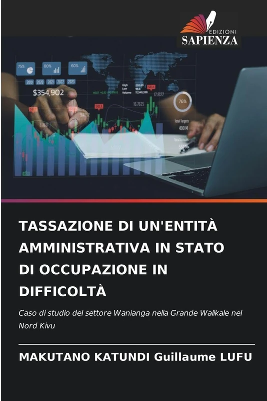 Tassazione Di Un'entità Amministrativa in Stato Di Occupazione in Difficoltà: Caso di studio del settore Wanianga nella Grande Walikale nel Nord Kivu