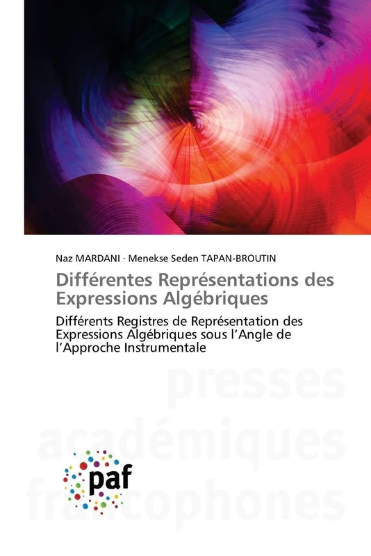 Différentes Représentations des Expressions Algébriques: Différents Registres de Représentation des Expressions Algébriques sous l'Angle de l'Approche Instrumentale - Image 1