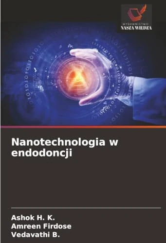Nanotechnologia w endodoncji