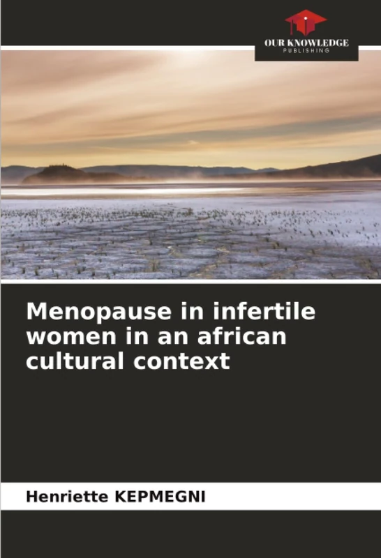 Menopause in infertile women in an african cultural context