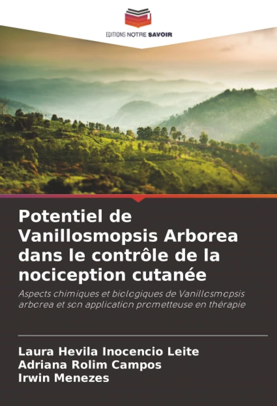 Potentiel de Vanillosmopsis Arborea dans le contrôle de la nociception cutanée: Aspects chimiques et biologiques de Vanillosmopsis arborea et son application prometteuse en thérapie - Image 1