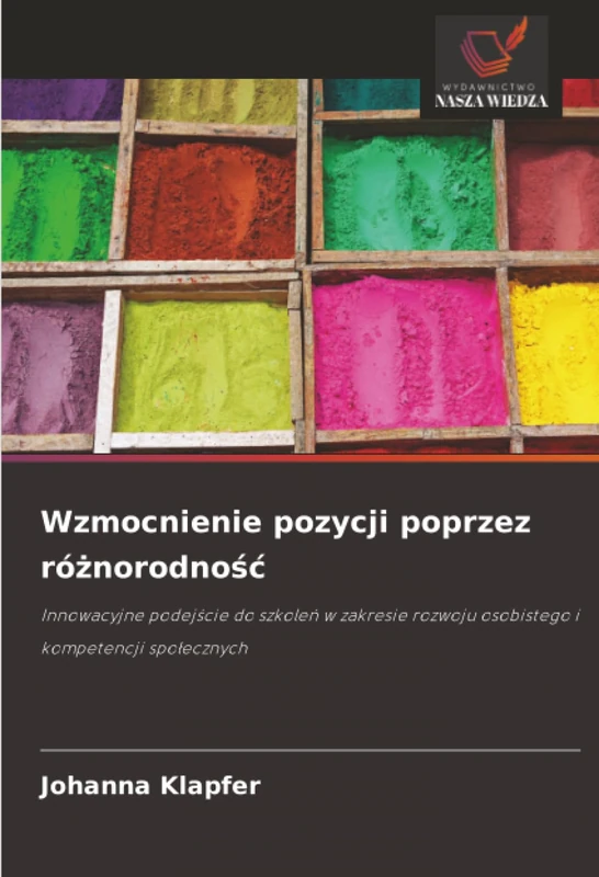 Wzmocnienie pozycji poprzez różnorodność: Innowacyjne podejście do szkoleń w zakresie rozwoju osobistego i kompetencji społecznych - Image 1