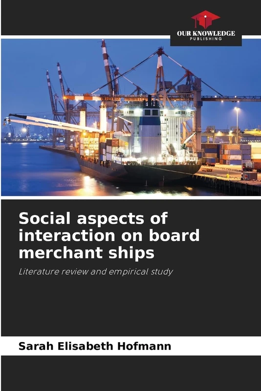 Social aspects of interaction on board merchant ships: Literature review and empirical study