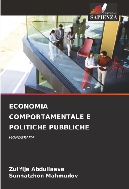 ECONOMIA COMPORTAMENTALE E POLITICHE PUBBLICHE: MONOGRAFIA