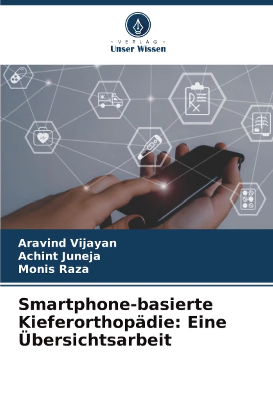 Smartphone-basierte Kieferorthopädie: Eine Übersichtsarbeit