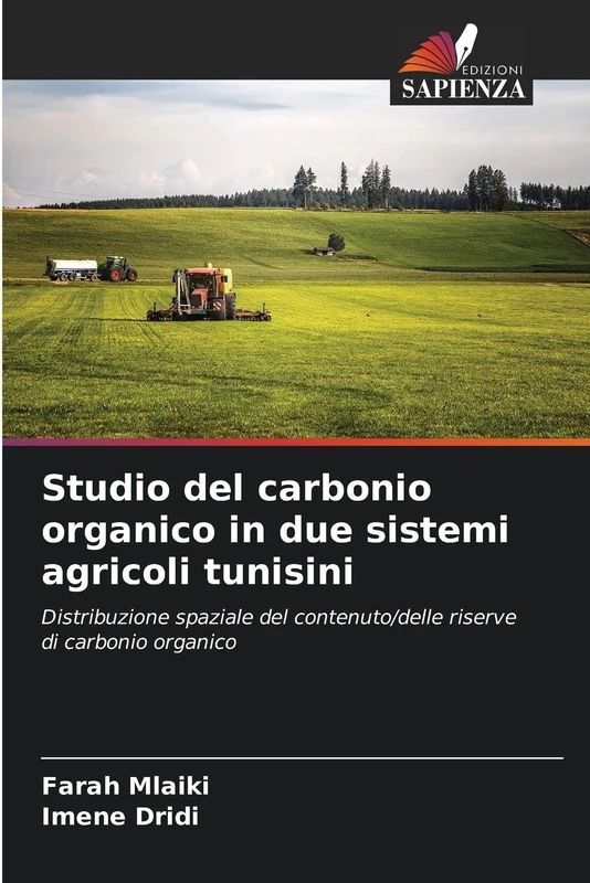 Studio del carbonio organico in due sistemi agricoli tunisini: Distribuzione spaziale del contenuto/delle riserve di carbonio organico
