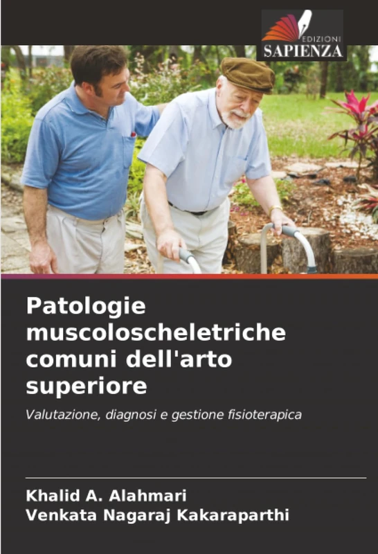 Patologie muscoloscheletriche comuni dell'arto superiore: Valutazione, diagnosi e gestione fisioterapica