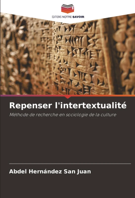Repenser l'intertextualité: Méthode de recherche en sociologie de la culture
