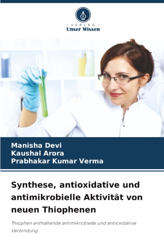 Synthese, antioxidative und antimikrobielle Aktivität von neuen Thiophenen: Thiophen enthaltende antimikrobielle und antioxidative Verbindung - Image 1