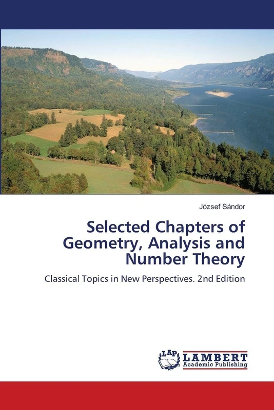 Selected Chapters of Geometry, Analysis and Number Theory: Classical Topics in New Perspectives. 2nd Edition