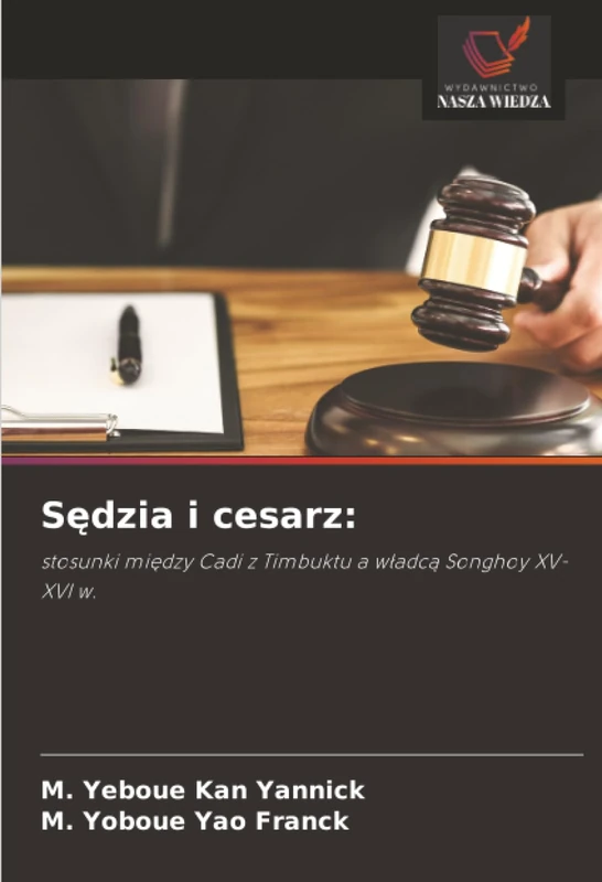 Sędzia i cesarz:: stosunki między Cadi z Timbuktu a władcą Songhoy XV-XVI w. - Image 1