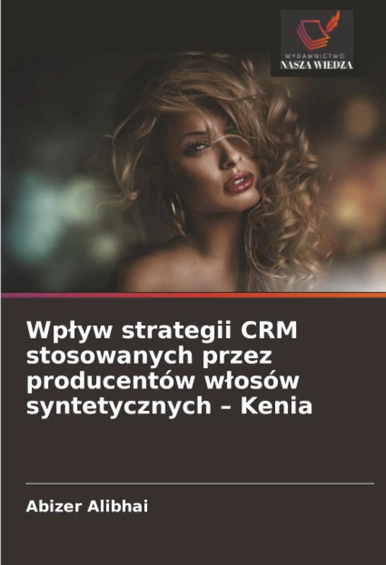 Wpływ strategii CRM stosowanych przez producentów włosów syntetycznych – Kenia - Image 1
