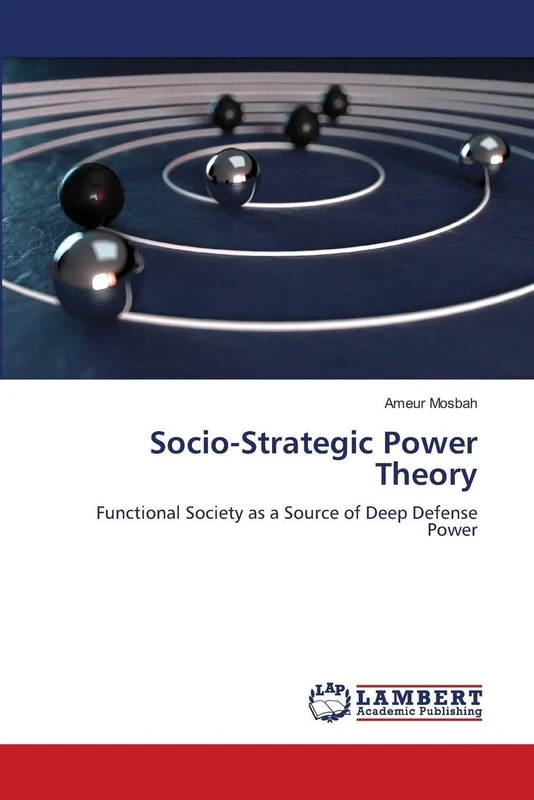 Socio-Strategic Power Theory: Functional Society as a Source of Deep Defense Power