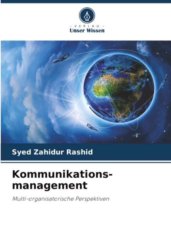 Kommunikations-management: Multi-organisatorische Perspektiven