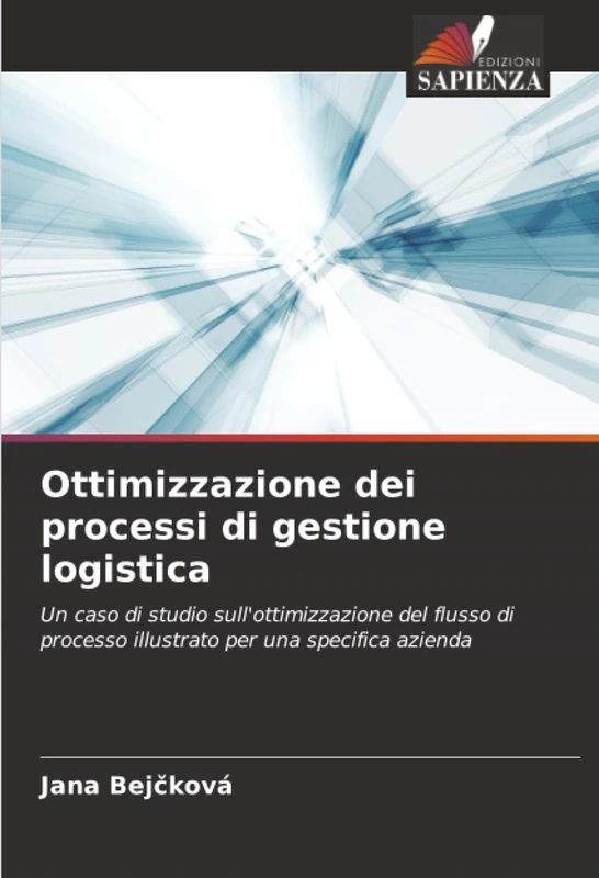 Ottimizzazione dei processi di gestione logistica: Un caso di studio sull'ottimizzazione del flusso di processo illustrato per una specifica azienda