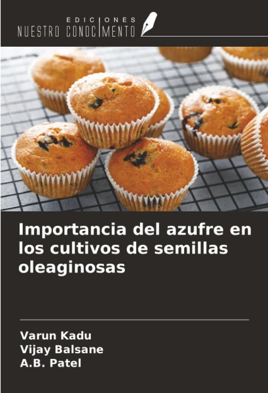 Importancia del azufre en los cultivos de semillas oleaginosas