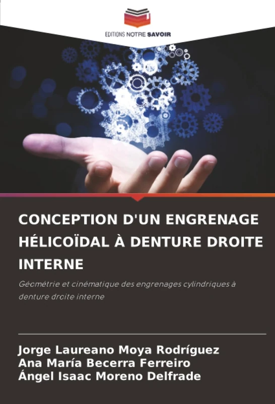 CONCEPTION D'UN ENGRENAGE HÉLICOÏDAL À DENTURE DROITE INTERNE: Géométrie et cinématique des engrenages cylindriques à denture droite interne - Image 1