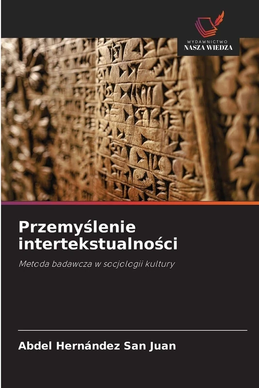Przemyślenie intertekstualności: Metoda badawcza w socjologii kultury