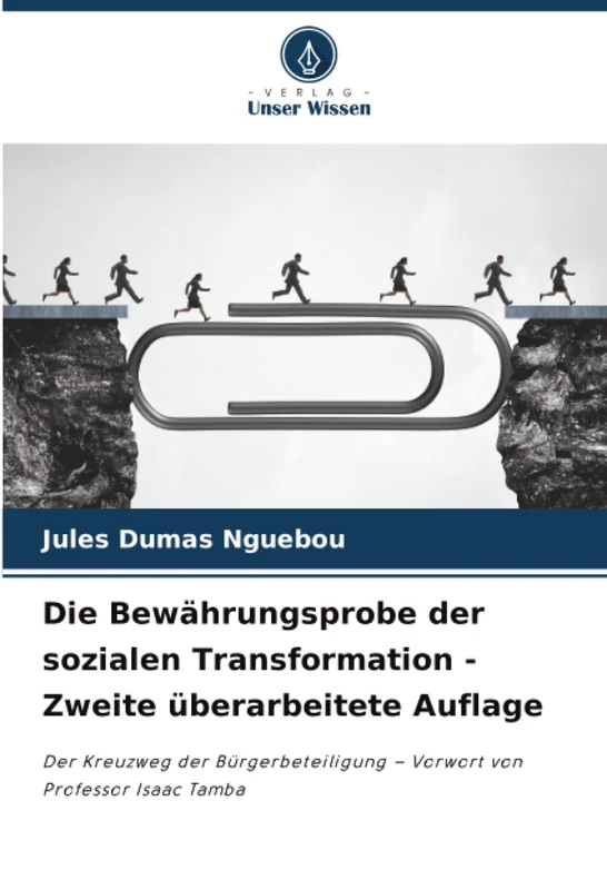 Die Bewährungsprobe der sozialen Transformation - Zweite überarbeitete Auflage: Der Kreuzweg der Bürgerbeteiligung – Vorwort von Professor Isaac Tamba - Image 1