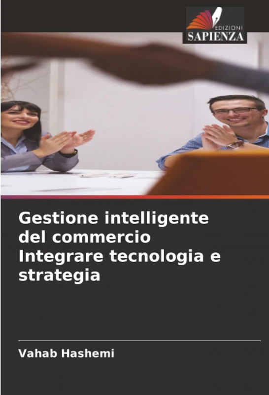 Gestione intelligente del commercio Integrare tecnologia e strategia