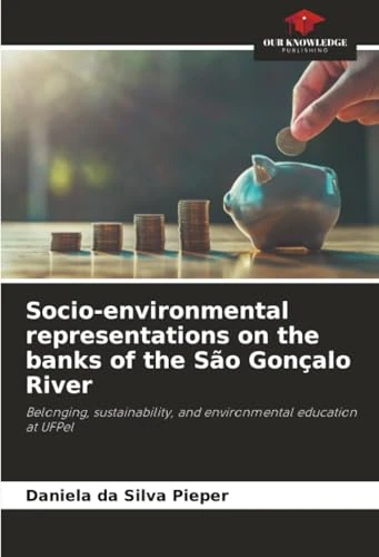 Socio-environmental representations on the banks of the São Gonçalo River: Belonging, sustainability, and environmental education at UFPel