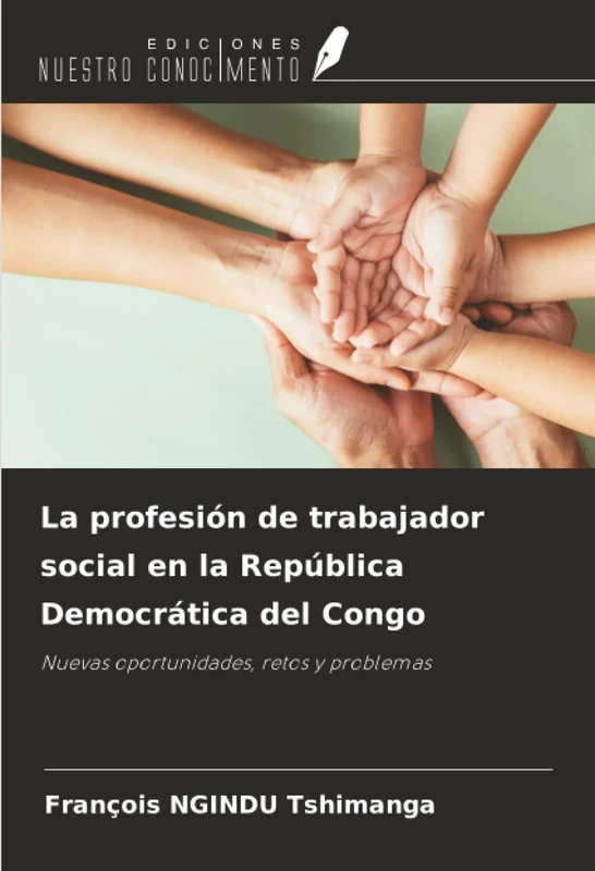 La profesión de trabajador social en la República Democrática del Congo: Nuevas oportunidades, retos y problemas