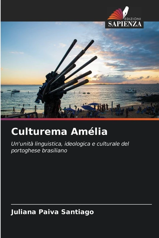 Culturema Amélia: Un'unità linguistica, ideologica e culturale del portoghese brasiliano