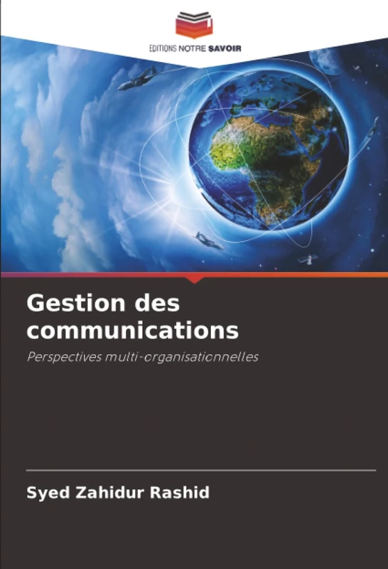 Gestion des communications: Perspectives multi-organisationnelles