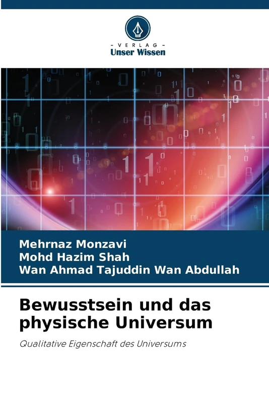 Bewusstsein und das physische Universum: Qualitative Eigenschaft des Universums - Image 1