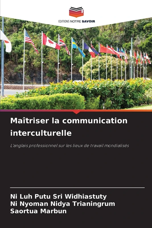 Maîtriser la communication interculturelle: L'anglais professionnel sur les lieux de travail mondialisés