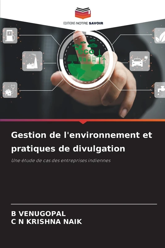 Gestion de l'environnement et pratiques de divulgation: Une étude de cas des entreprises indiennes