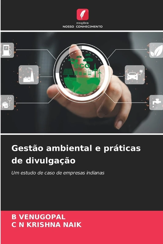 Gestão ambiental e práticas de divulgação: Um estudo de caso de empresas indianas