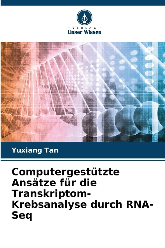 Computergestützte Ansätze für die Transkriptom-Krebsanalyse durch RNA-Seq