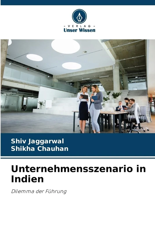 Unternehmensszenario in Indien: Dilemma der Führung