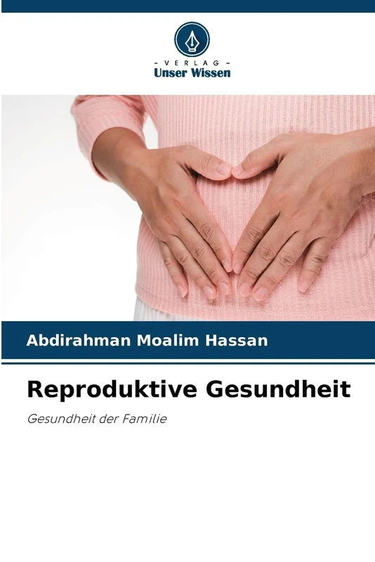 Reproduktive Gesundheit: Gesundheit der Familie