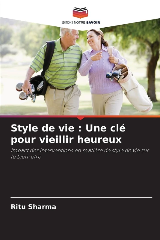 Style de vie: Une clé pour vieillir heureux