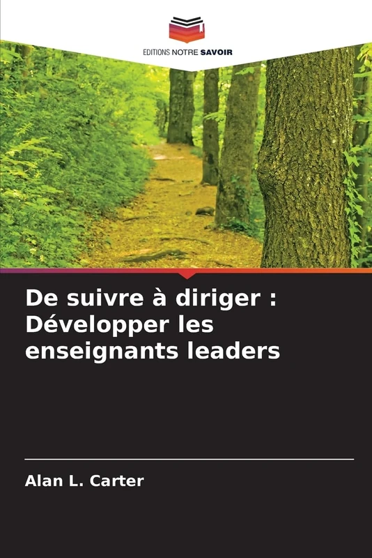 De suivre à diriger: Développer les enseignants leaders