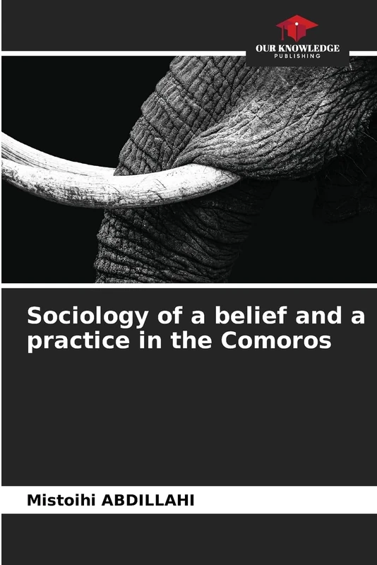 Sociology of a belief and a practice in the Comoros