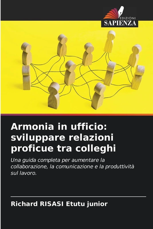 Armonia in ufficio: sviluppare relazioni proficue tra colleghi