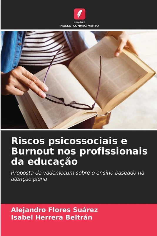 Riscos psicossociais e Burnout nos profissionais da educação: Proposta de vademecum sobre o ensino baseado na atenção plena