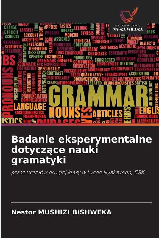 Badanie eksperymentalne dotyczące nauki gramatyki: przez uczniów drugiej klasy w Lycee Nyakavogo, DRK