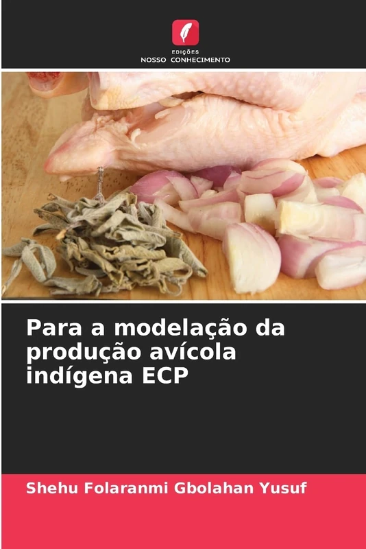 Para a modelação da produção avícola indígena ECP