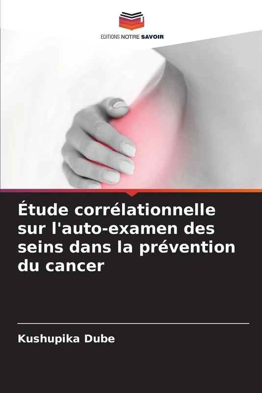 Étude corrélationnelle sur l'auto-examen des seins dans la prévention du cancer