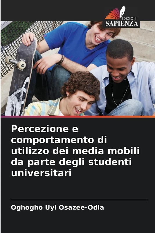Percezione e comportamento di utilizzo dei media mobili da parte degli studenti universitari
