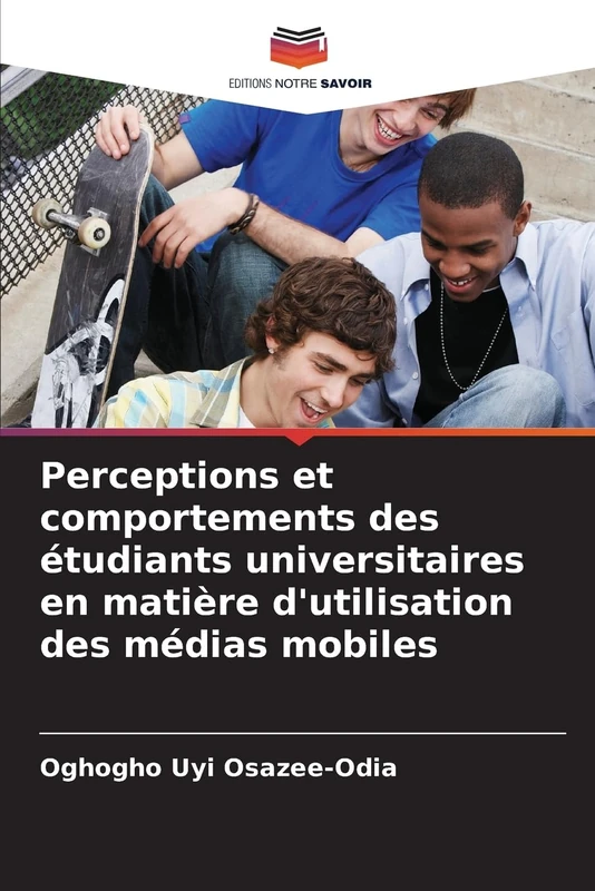 Perceptions et comportements des étudiants universitaires en matière d'utilisation des médias mobiles