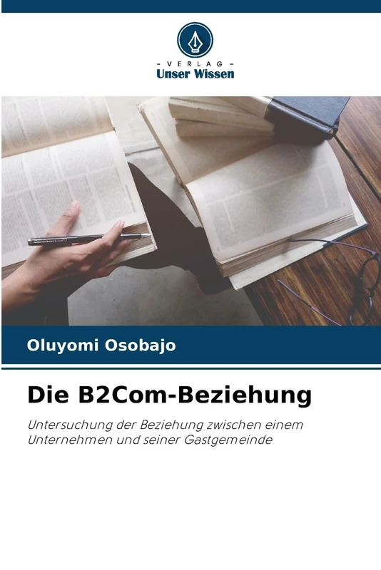 Die B2Com-Beziehung: Untersuchung der Beziehung zwischen einem Unternehmen und seiner Gastgemeinde