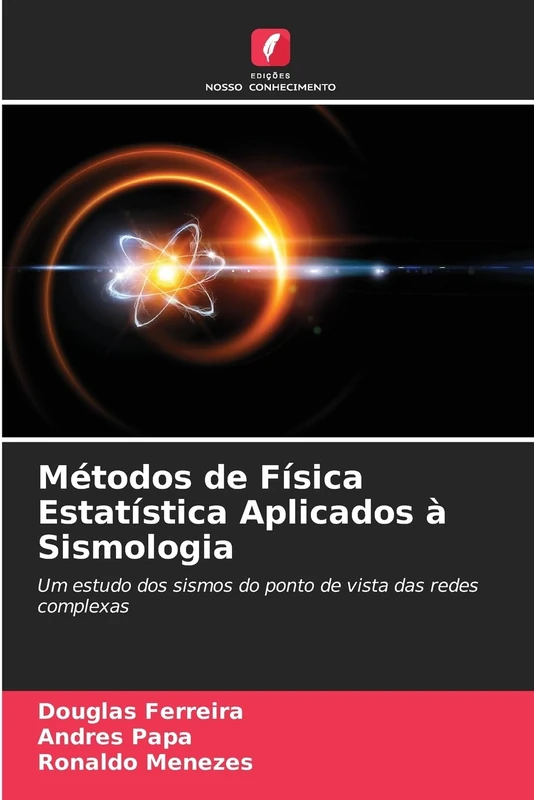 Métodos de Física Estatística Aplicados à Sismologia: Um estudo dos sismos do ponto de vista das redes complexas