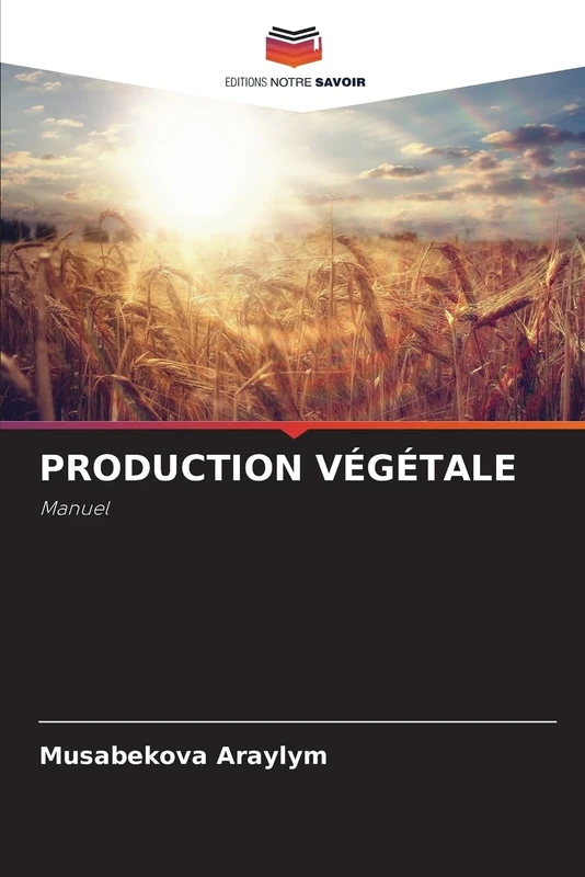 Production Végétale: Manuel